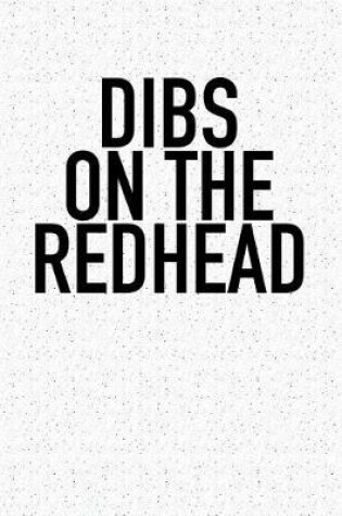 Cover of Dibs on the Redhead