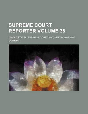 Book cover for Supreme Court Reporter Volume 38