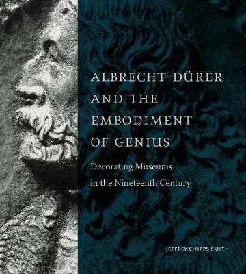 Book cover for Albrecht Durer and the Embodiment of Genius