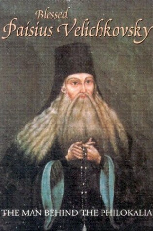 Cover of Blessed Paisius Velichkovsky: the Man behind the Philokalia