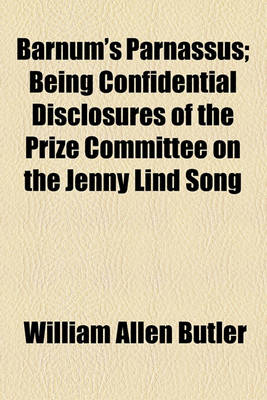 Book cover for Barnum's Parnassus; Being Confidential Disclosures of the Prize Committee on the Jenny Lind Song