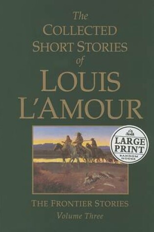 Cover of The Collected Short Stories of Louis L'Amour Volume Three