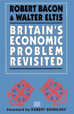 Book cover for Britain’s Economic Problem Revisited