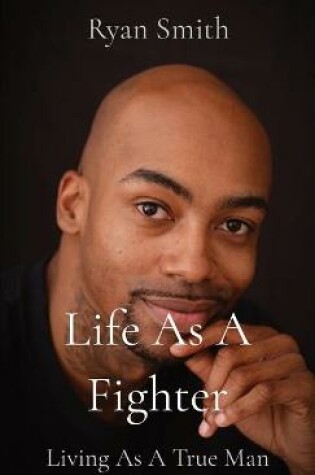 Cover of Life As A Fighter