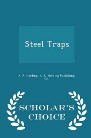 Cover of Steel Traps - Scholar's Choice Edition