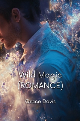 Book cover for Wild Magic (ROMANCE)