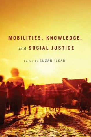 Cover of Mobilities, Knowledge, and Social Justice