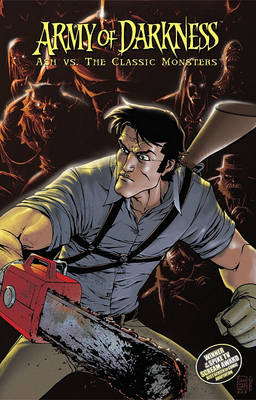 Book cover for Army of Darkness: Ash vs. the Classic Monsters