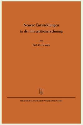 Book cover for Neuere Entwicklungen in der Investitionsrechnung