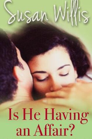 Cover of Is He Having an Affair?