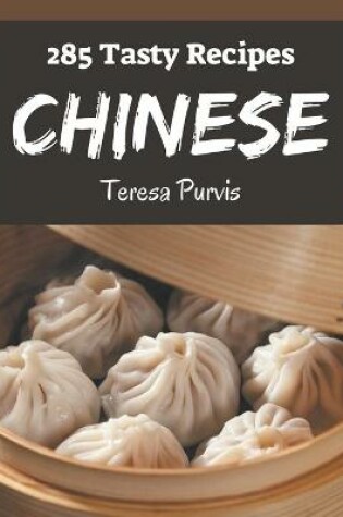 Cover of 285 Tasty Chinese Recipes