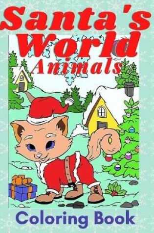 Cover of Santa's Wordl Animals