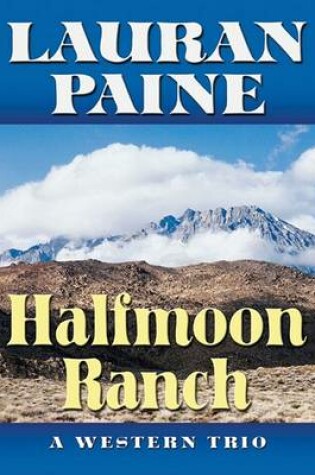 Cover of Halfmoon Ranch