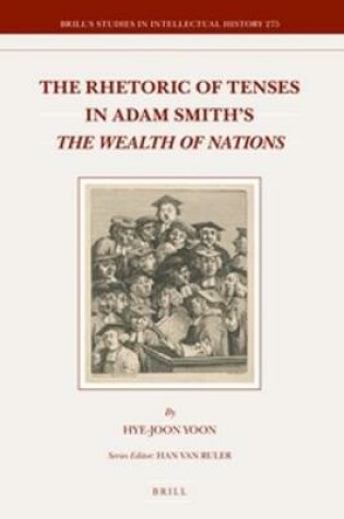 Cover of The Rhetoric of Tenses in Adam Smith's The Wealth of Nations