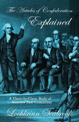 Book cover for The Articles of Confederation Explained