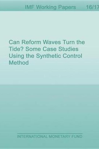 Cover of Can Reform Waves Turn the Tide? Some Case Studies Using the Synthetic Control Method