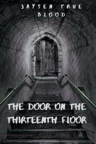Cover of The Door On The Thirteenth Floor