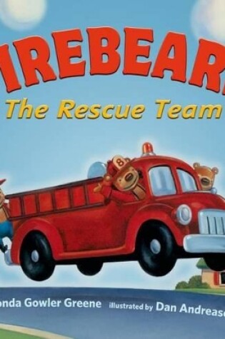 Cover of Firebears, the Rescue Team