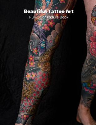 Book cover for Beautiful Tattoo Art Full-Color Picture Book