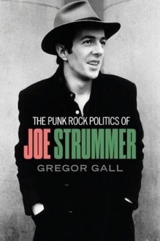 Cover of The Punk Rock Politics of Joe Strummer