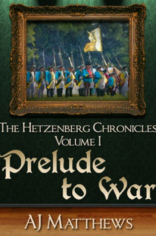 Cover of Prelude to War (the Hetzenberg Chronicles)