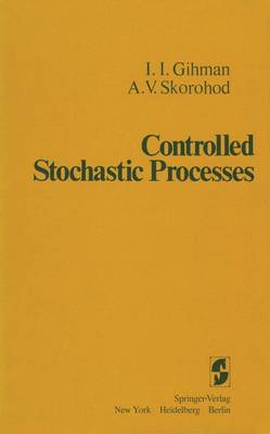 Book cover for Controlled Stochastic Processes