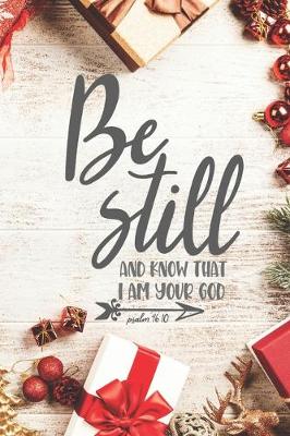 Book cover for Be Still and Know that I am Your God Psalm 46
