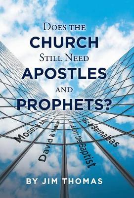 Book cover for Does the Church Still Need Apostles and Prophets?