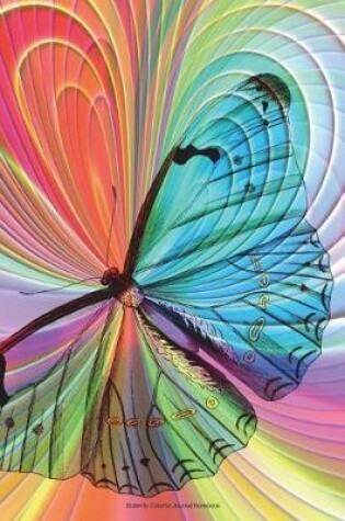 Cover of Butterfly Colorful Journal Notebook
