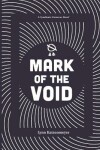 Book cover for Mark of the Void