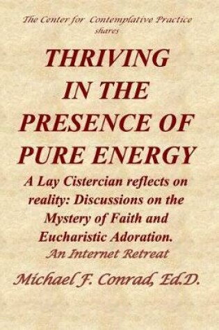 Cover of Thriving in the Presence of Pure Energy