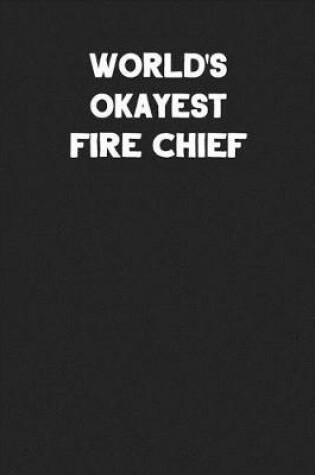 Cover of World's Okayest Fire Chief