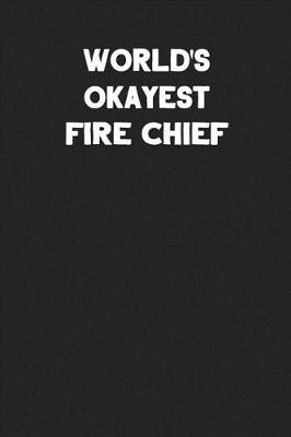 Book cover for World's Okayest Fire Chief