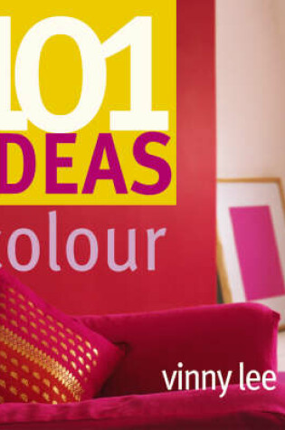 Cover of 101 Ideas Colour
