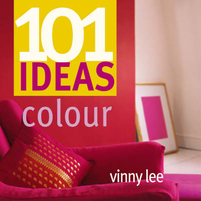 Book cover for 101 Ideas Colour