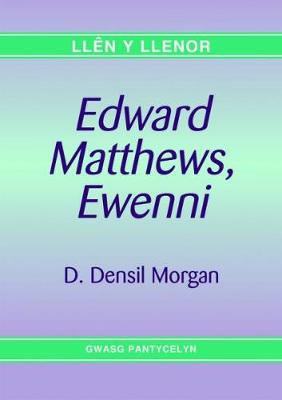 Book cover for Llen y Llenor: Edward Matthews, Ewenni