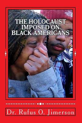 Book cover for The Holocaust Imposed on Black Americans