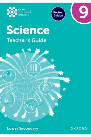 Cover of Oxford International Science: Teacher's Guide 9 (Lower Secondary)