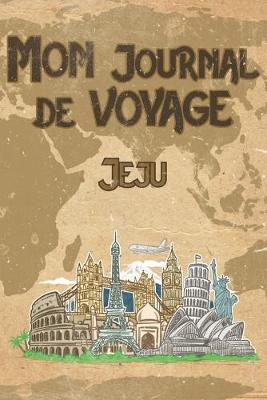 Book cover for Mon Journal de Voyage Jeju