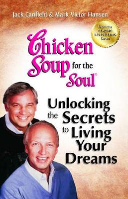 Book cover for Unlocking the Secrets to Living Your Dreams