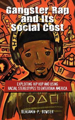 Book cover for Gangster Rap and Its Social Cost