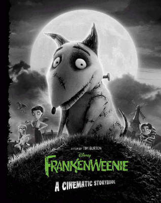 Book cover for Frankenweenie: A Cinematic Storybook