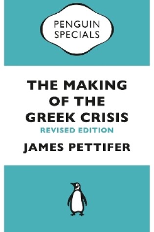 Cover of The Making of the Greek Crisis