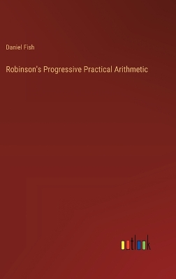 Book cover for Robinson's Progressive Practical Arithmetic