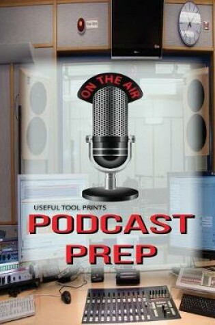 Cover of Useful Tool Prints Podcast Prep