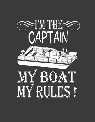 Book cover for I'm the Captain My Boat My Rules