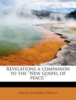 Book cover for Revelations a Companion to the "New Gospel of Peace."