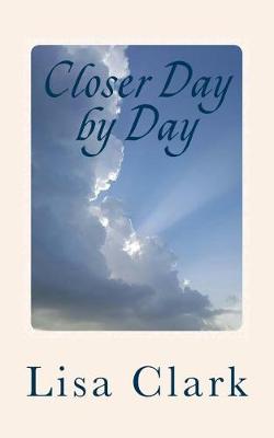 Book cover for Closer Day by Day