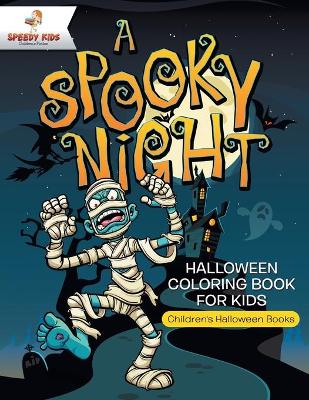 Book cover for A Spooky Night - Halloween Coloring Book for Kids Children's Halloween Books