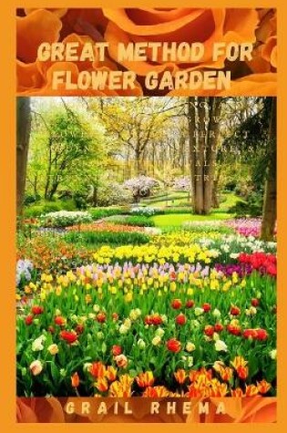 Cover of Great Method For Flower Garden